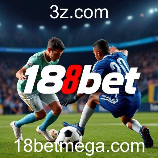 A Atraente Experiência de Apostas Esportivas no 18bet